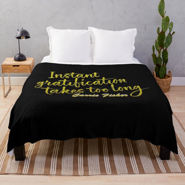 Item preview, Instant gratification takes too long, Carrie Fisher designed and sold by LaurentRuiz.