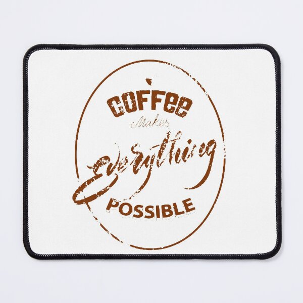 Item preview, Coffee Makes Everything Possible Logo Circle Brown designed and sold by WearWolfDesigns.