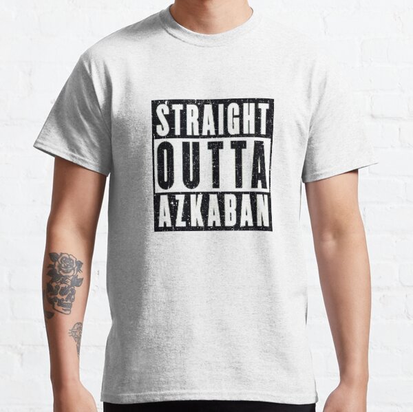 Straight Outta Azkaban Classic T-Shirt