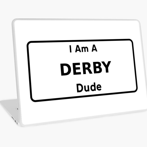 Item preview, I Am A Derby Dude. designed and sold by NineSevenFour.
