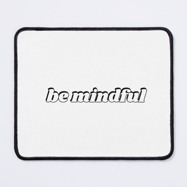 Item preview, Be Mindful designed and sold by Inspirationmotivation.