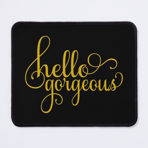 Item preview, Hello Gorgeous! designed and sold by WisdomInspired.