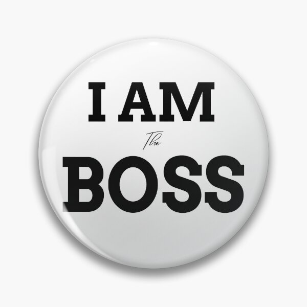 Item preview, I am the BOSS! designed and sold by tshirtfever.