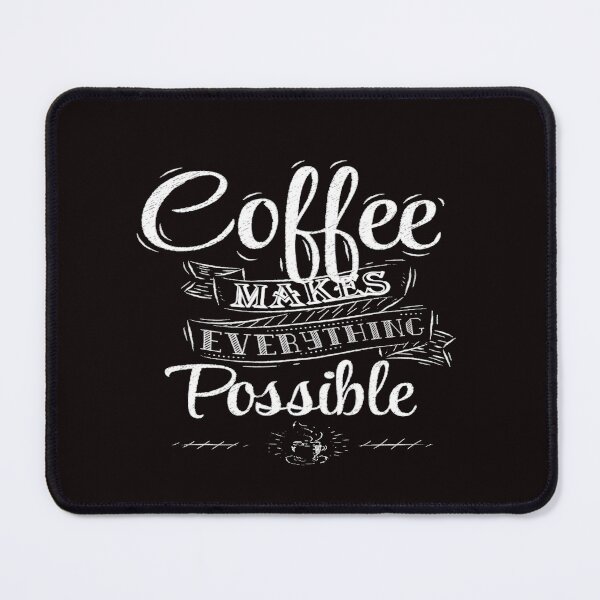 Item preview, Coffee Makes Everything Possible Chalk Board Effect designed and sold by WearWolfDesigns.