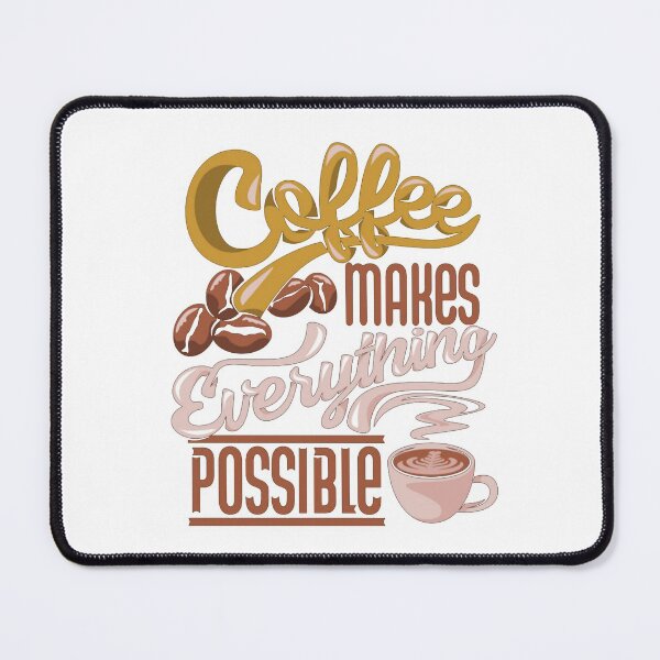 Item preview, Coffee Makes Everything Possible Cup & Beans Multi Color designed and sold by WearWolfDesigns.