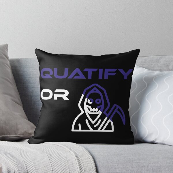Item preview, Quatify Or Die Black designed and sold by MDGamer777.