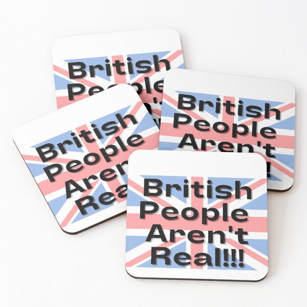 Item preview, British People Aren't Real designed and sold by eesienk.
