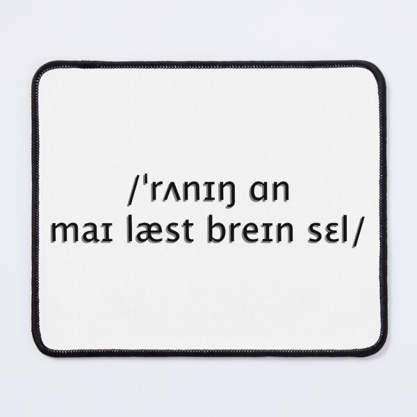 Item preview, Running on My Last Brain Cell but in IPA designed and sold by sporadicdoodlin.