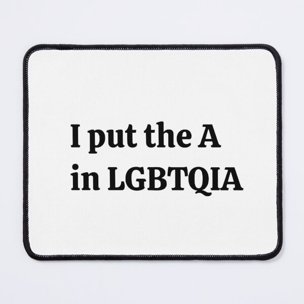 Item preview, ASEXUAL - I PUT THE A IN LGBTQIA designed and sold by Inspirationmotivation.