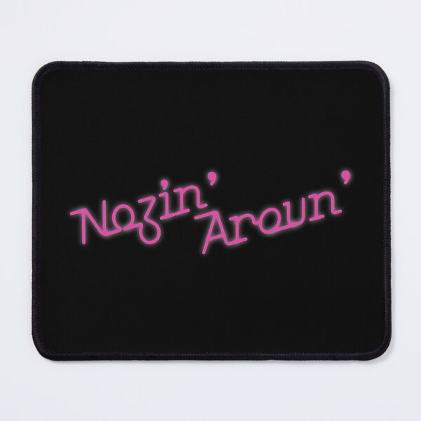 Item preview, Nozin' Aroun' designed and sold by Off the Box.