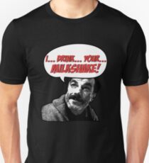 There Will Be Blood Unisex T-Shirt