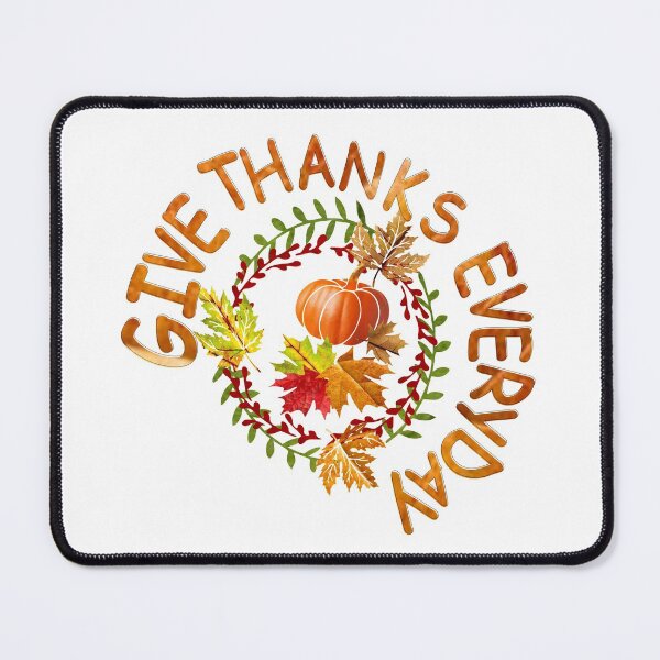 Item preview, Give Thanks Every day designed and sold by aldona.