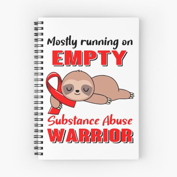 Item preview, Mostly Running On Empty Substance Abuse Warrior designed and sold by Brad-FI.