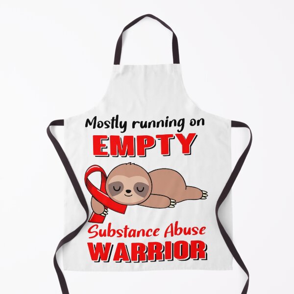 Item preview, Mostly Running On Empty Substance Abuse Warrior designed and sold by Brad-FI.