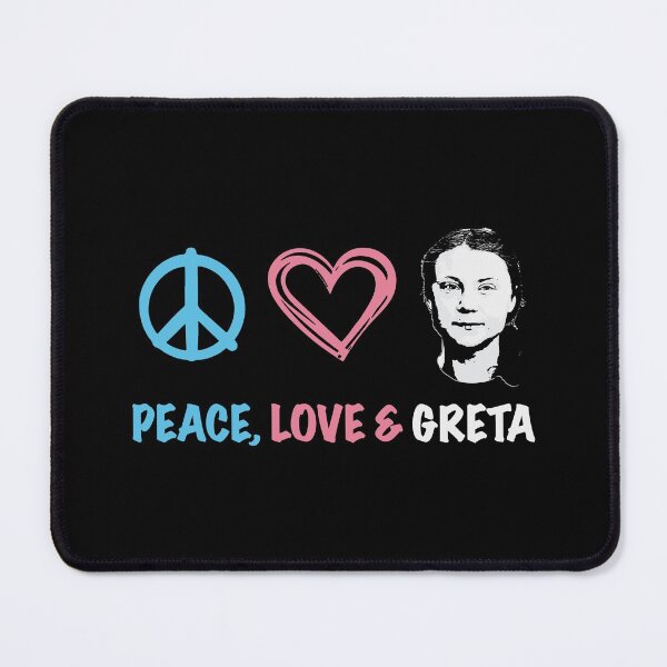 Item preview, Peace Love Greta designed and sold by Teeter-Totter.