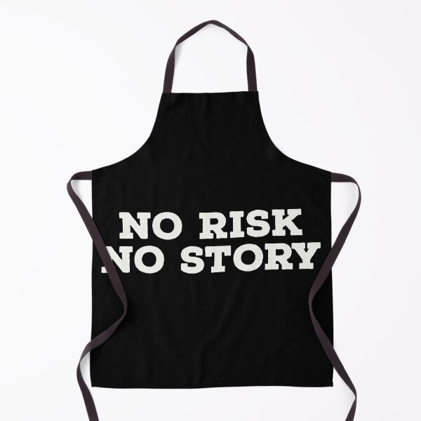 Item preview, No risk no story cool saying brave funny funny designed and sold by Shirtilike.