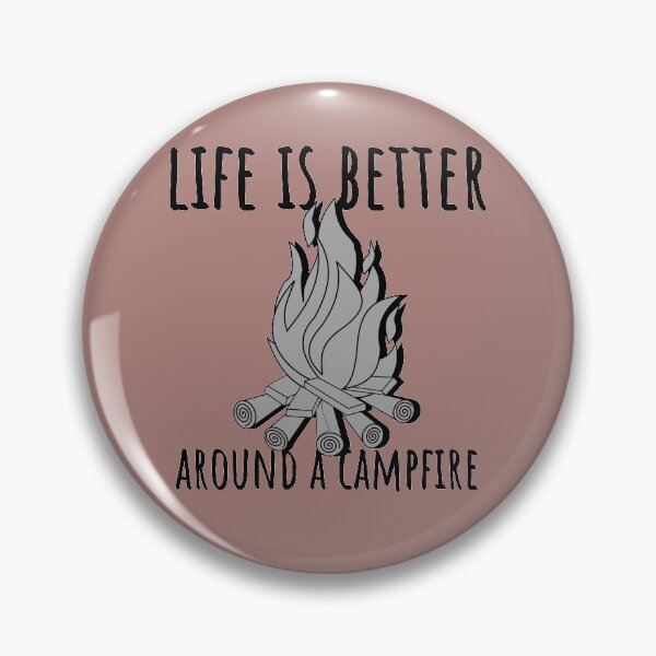 Item preview, Life is better around a campfire designed and sold by Hoffman-Design.