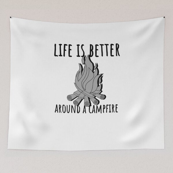 Item preview, Life is better around a campfire designed and sold by Hoffman-Design.