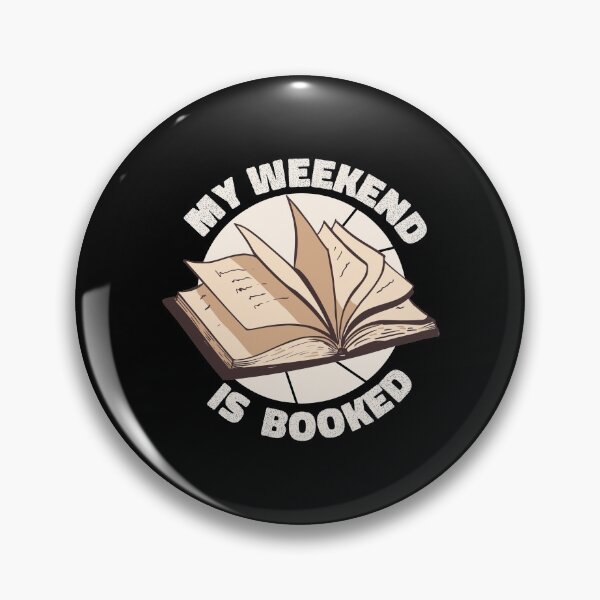 Item preview, My Weekend Is Booked designed and sold by MnEmzStudio.