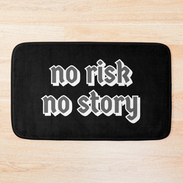 Item preview, No risk no story cool saying brave funny funny designed and sold by Shirtilike.