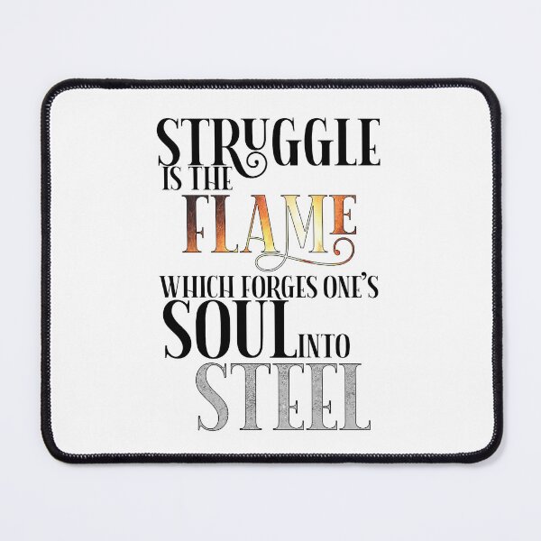 Item preview, Wizards-Inspired "Struggle is the Flame" designed and sold by mulberrydragon.