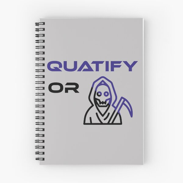 Item preview, Quatify Or Die Grey designed and sold by MDGamer777.