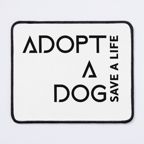 Item preview, Adopt A Dog Save A Life Text design for those who love pet adoption designed and sold by jtancrum61.