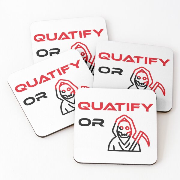 Item preview, Quatify Or Die White designed and sold by MDGamer777.