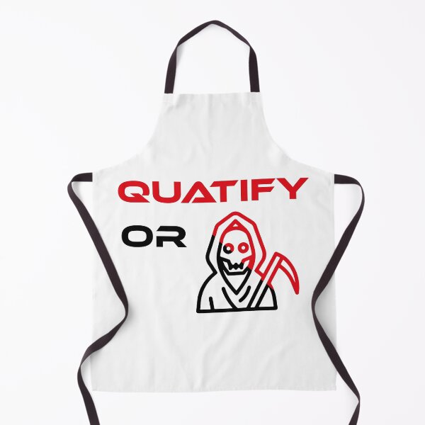 Item preview, Quatify Or Die White designed and sold by MDGamer777.