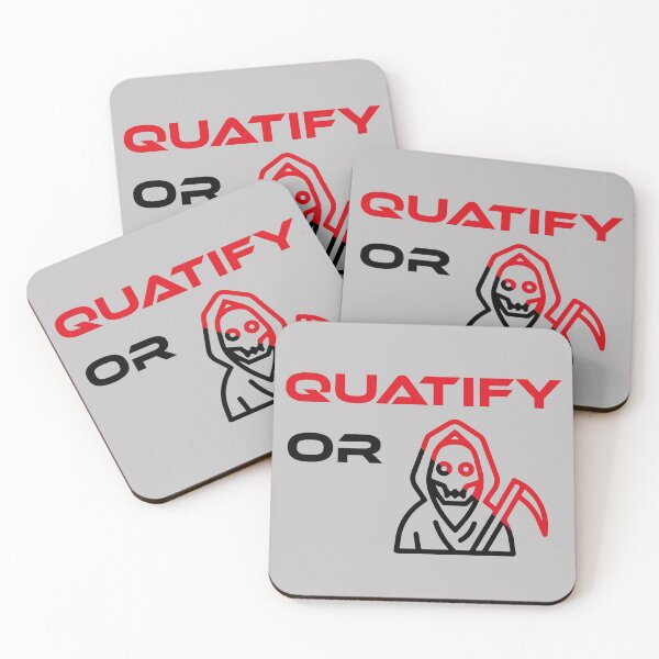Item preview, Quatify Or Die Grey designed and sold by MDGamer777.