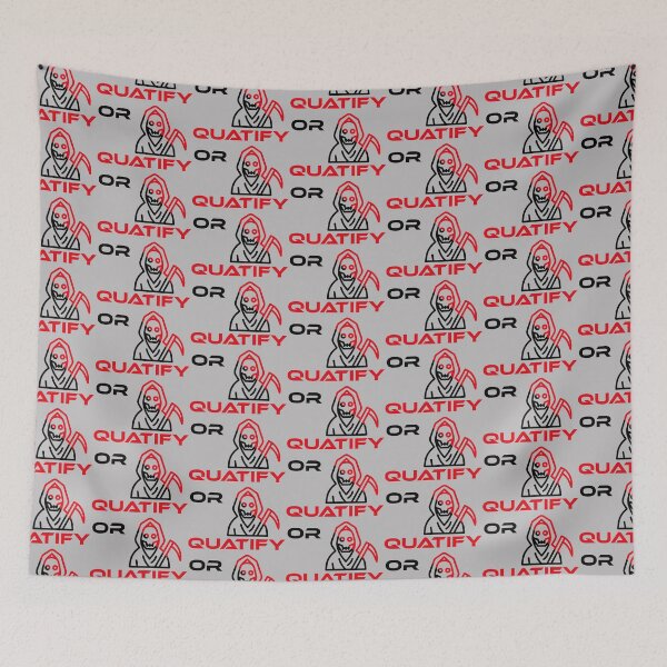Item preview, Quatify Or Die Grey designed and sold by MDGamer777.