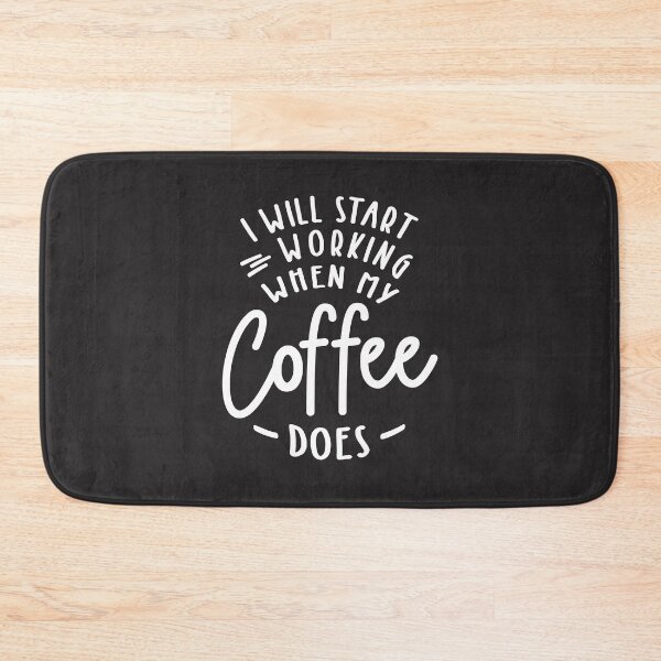 Item preview, I Will Start Working When My Coffee Does Funny Coffee designed and sold by cidolopez.