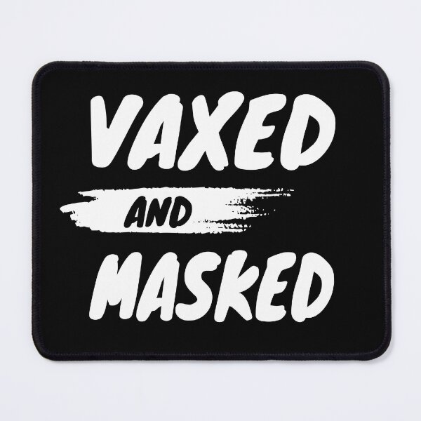 Item preview, Vaxed And Masked designed and sold by YSNbr.