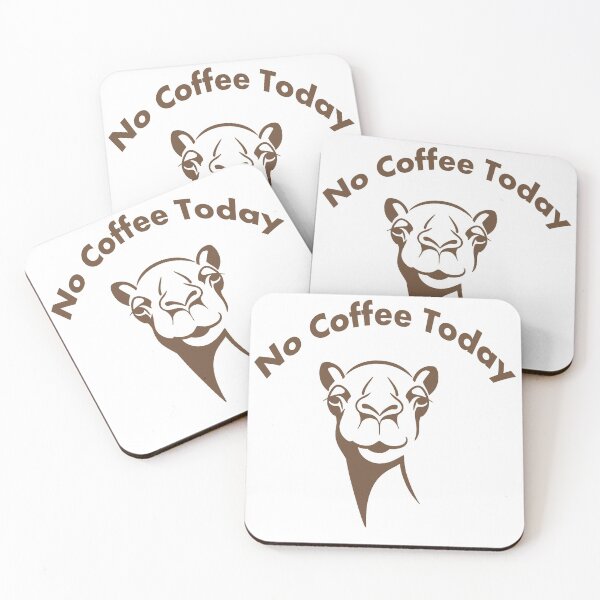 Item preview, camel no coffee today designed and sold by Pro-store ⭐⭐⭐⭐⭐.