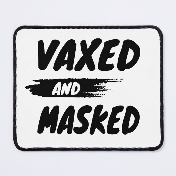 Item preview, Vaxed And Masked designed and sold by YSNbr.