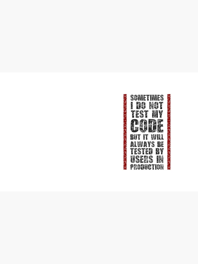 Thumbnail 4 of 4, Coffee Mug, I Do Not Always Test My Code - Funny Programming Quote designed and sold by FoxCodeCreation.