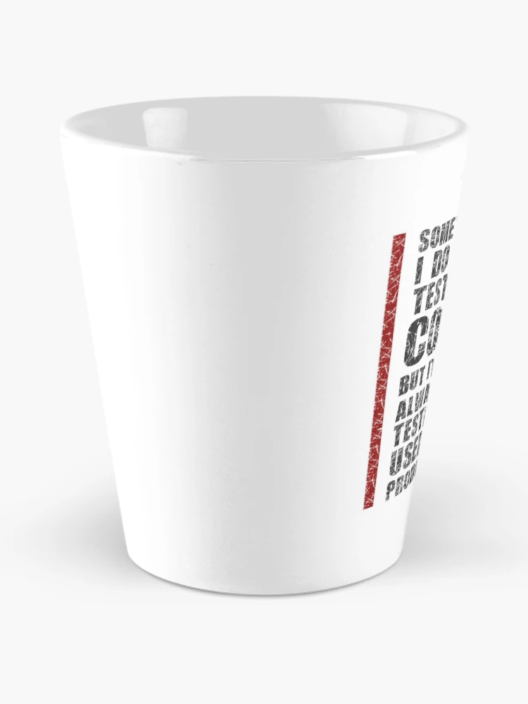 Thumbnail 2 of 4, Coffee Mug, I Do Not Always Test My Code - Funny Programming Quote designed and sold by FoxCodeCreation.