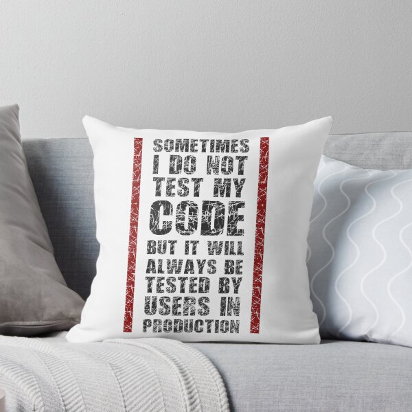 Item preview, I Do Not Always Test My Code - Funny Programming Quote designed and sold by FoxCodeCreation.