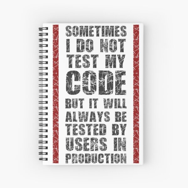 Item preview, I Do Not Always Test My Code - Funny Programming Quote designed and sold by FoxCodeCreation.