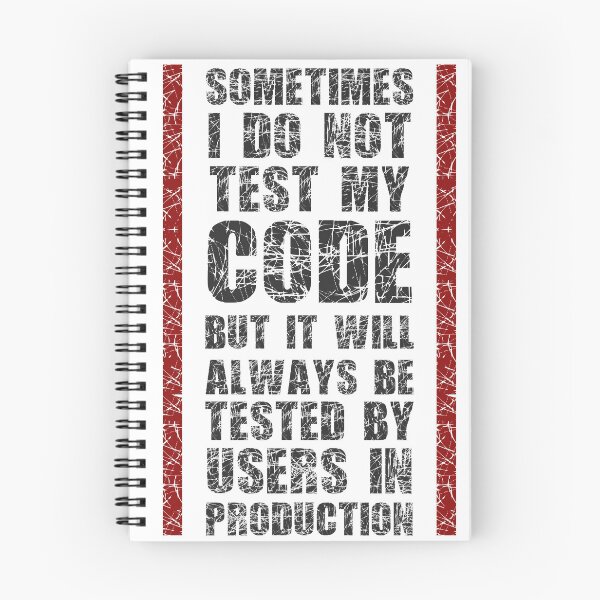 Item preview, I Do Not Always Test My Code - Funny Programming Quote designed and sold by FoxCodeCreation.