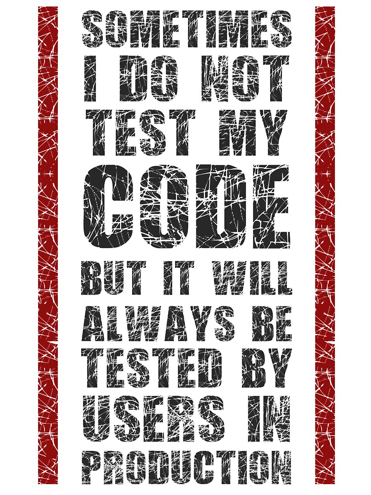 Thumbnail 7 of 7, Oversized T-Shirt, I Do Not Always Test My Code - Funny Programming Quote designed and sold by FoxCodeCreation.