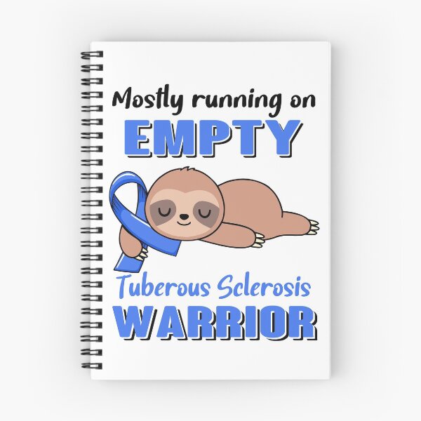 Item preview, Mostly Running On Empty Tuberous Sclerosis Warrior designed and sold by Brad-FI.