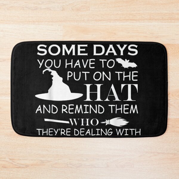 Item preview, Halloween Tee - Some days you have to put on the hat and remind them who they're dealing with designed and sold by ghazalish.