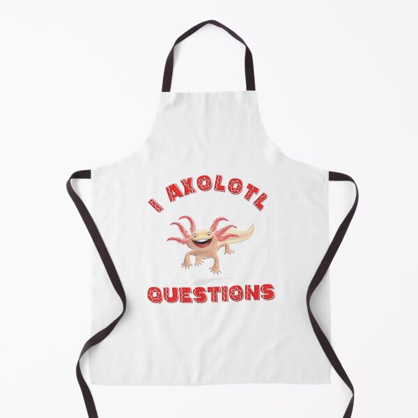 Item preview, I Axolotl Questions designed and sold by Gaelashirts.