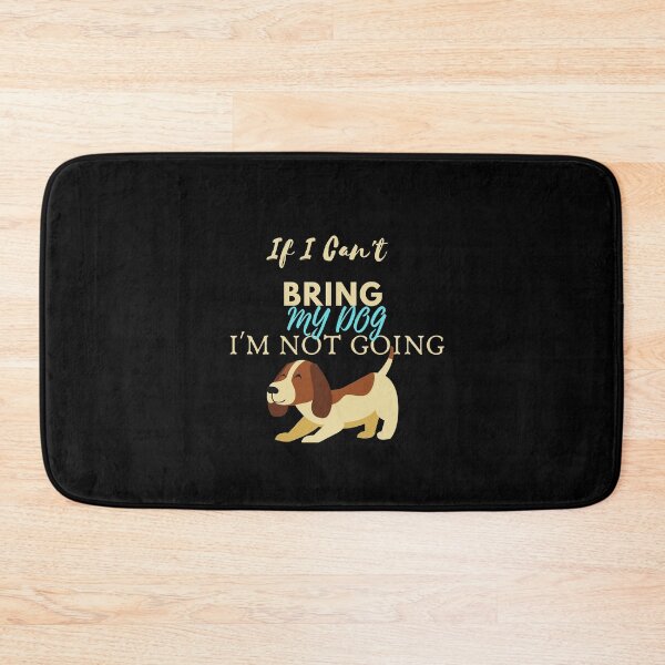 Item preview, If I Can't Bring My Dog I'm Not Going Shirt, Dog Owner lover, Funny Dog, Fur Mama Shirt, Gift For Dog Owners: family Gift, idea for mom, dad & sibling designed and sold by bilal sibgui.