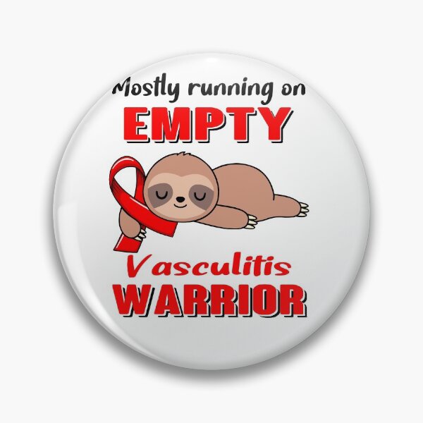 Item preview, Mostly Running On Empty Vasculitis Warrior designed and sold by Brad-FI.