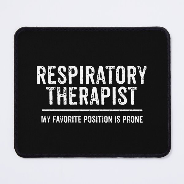 Item preview, Respiratory Therapist - My Favorite Position Is Prone designed and sold by Meliafroggy.