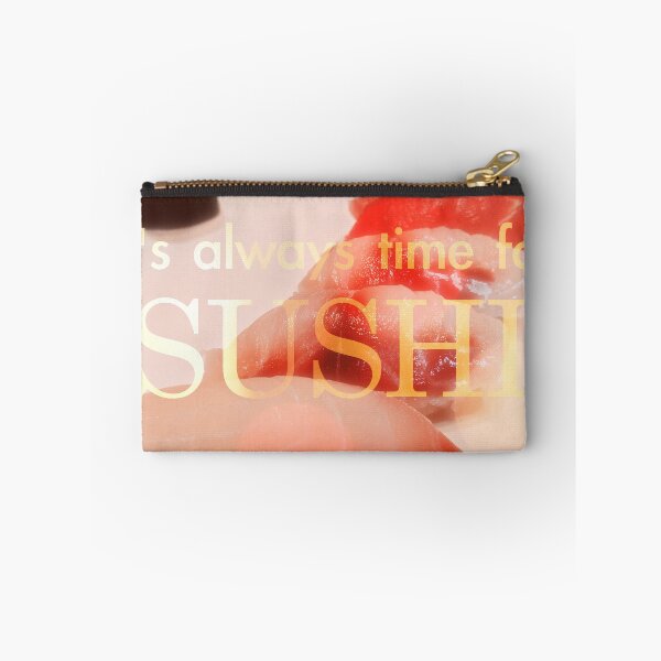 Item preview, It's Always Time For Sushi designed and sold by jnbr.