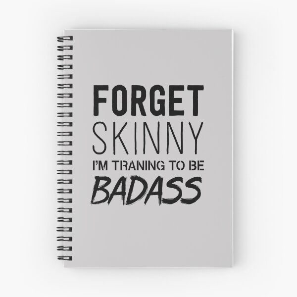Item preview, Forget skinny. I'm training to be badass designed and sold by workout.