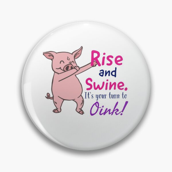 Item preview, Rise and swine it's your turn to oink vintage funny pig slogan designed and sold by Mizems.